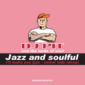 DJ PIT & The Lords of Soul - Jazz & Soulfull