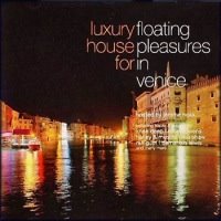 Luxury House For Floating Pleasures In Venice